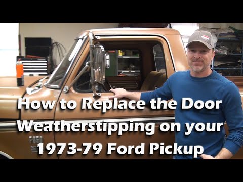 1973-1979 Ford Pickup Door Window Seals Replacement