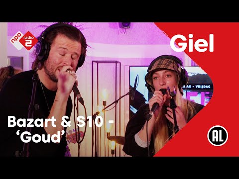 Bazart & S10 - Goud | NPO Radio 2