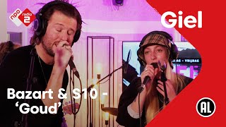 Bazart &amp; S10 - Goud | NPO Radio 2