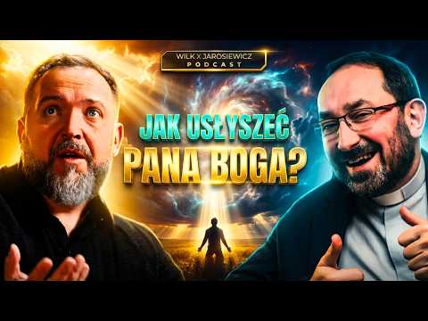 TA JEDNA RZECZ SPRAWIA, ŻE NIE SŁYSZYSZ BOGA! | PODCAST WILK X JAROSIEWICZ [S09E01]