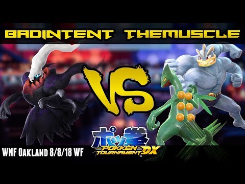 WNF Oakland | themuscle (Machamp, Sceptile) Vs BadIntent (Darkrai) | WF Pokken Tournament DX