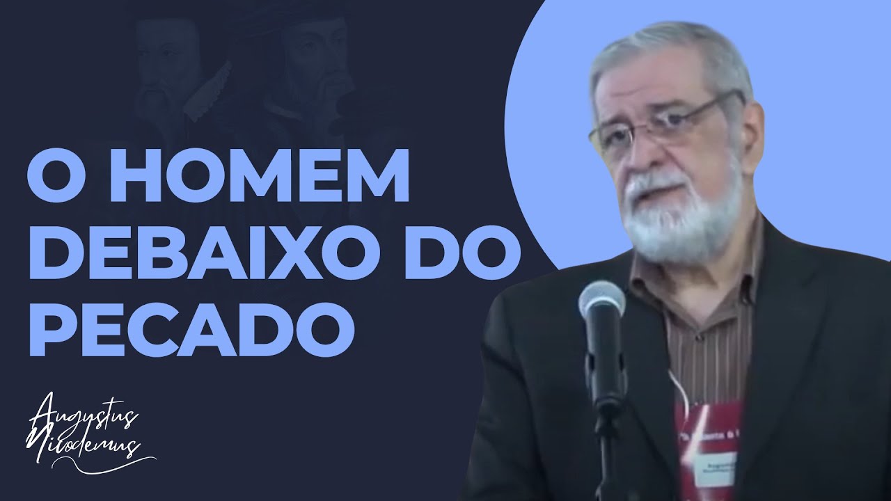 1. O homem debaixo do pecado  - Os Fundamentos da Reforma Protestante
