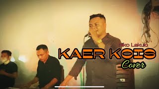 Download lagu LAGU DANSA TERBARU - KAER KOIS ( Chico Ramelau ) cover NIKO LAKULO mp3 Download lagu LAGU DANSA TERBARU - KAER KOIS ( Chico Ramelau ) cover NIKO LAKULO mp3