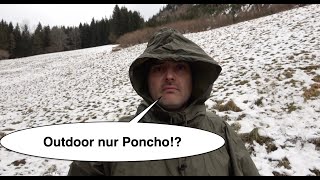 Outdoor nur Regenponch? | Survival Ausrüstung