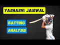 Cricket Analysis Yashasvi Jaiswal Batting Style And Technique Analysis