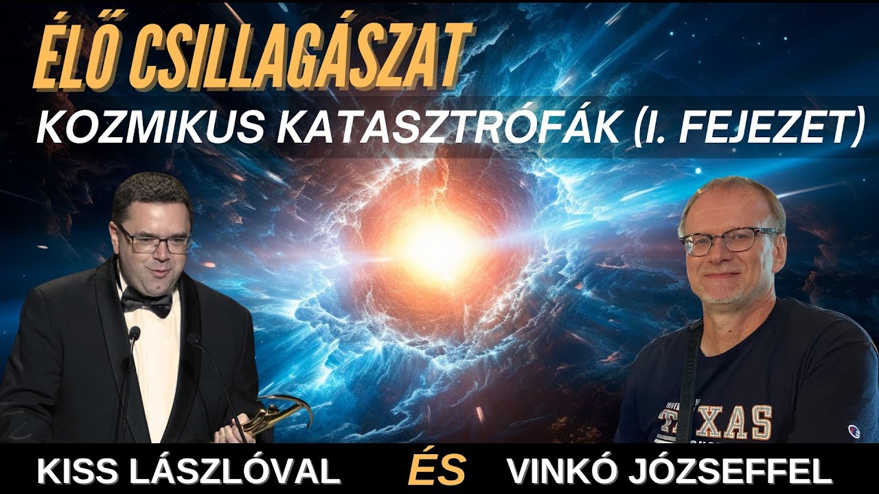 Kozmikus katasztrófák - Élő csillagászat 8. évad 1. rész