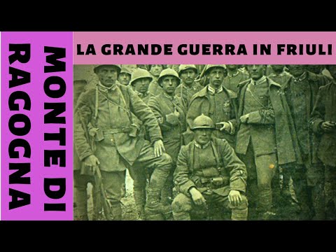 MONTE DI RAGOGNA - La Caporetto dimenticata | FRIULI VENEZIA GIULIA