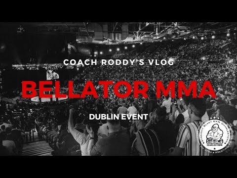 Bellator MMA Dublin - Coach Roddy Vlog