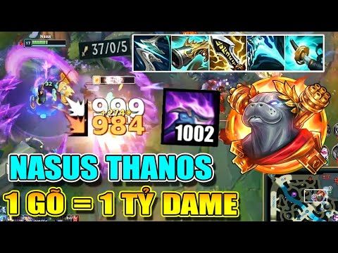 BẤT TỬ VỚI NASUS PHIÊN BẢN " THANOS " 1 GÕ = 1 TỶ DAME CỰC BÁ ĐẠO TẠI CHẾ ĐỘ URF!