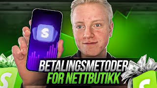 Hvordan sette opp betalingsmetoder for din Nettbutikk i 2025