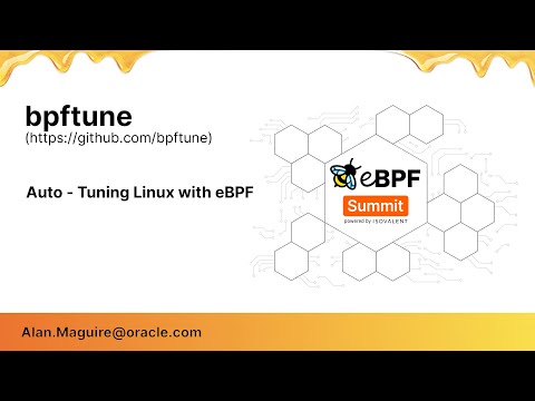 bpftune: auto-tuning Linux with eBPF - Alan Maguire