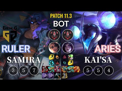 GEN Ruler Samira vs Aries Kai'Sa Bot - KR Patch 11.3