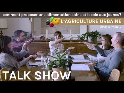 , title : 'L'AGRICULTURE URBAINE – Pour une alimentation saine et locale auprès des jeunes?  | ME YOU US Show'