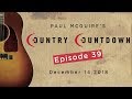 Paul McGuire's Country Countdown Episode 39 - December 14, 2018 Paul McGuire's Country Countdown Episode 39 - December 14, 2018