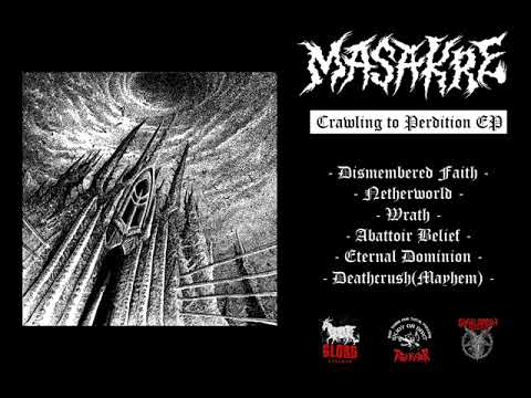 MASAKRE - CRAWLING TO PERDITION (FULL EP)_HIGH