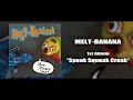 MELT-BANANA 1st Album "SPEAK SQUEAK CREAK" (Full Album) - MELT-BANANA CHANNEL MELT-BANANA 1st Album "SPEAK SQUEAK CREAK" (Full Album)