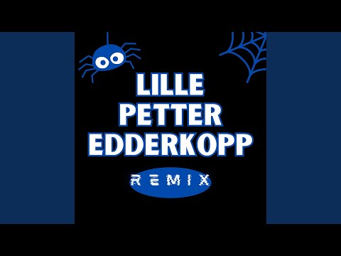 Lille Petter Edderkopp (feat. Rabarbraman) (Remix)
