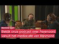 Podcast Feyenoord: over de 'verwaarloosde' Kuip en mogelijke versterkingen