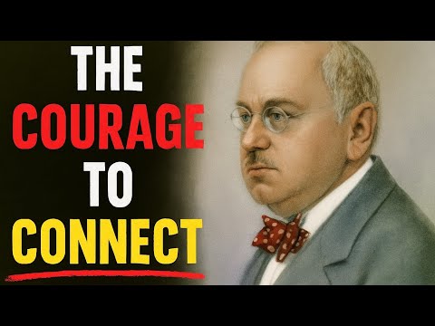 The Courage to Connect: Alfred Adler on Relationships