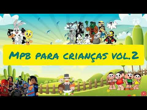 MPB PARA CRIANÇAS VOL 2.