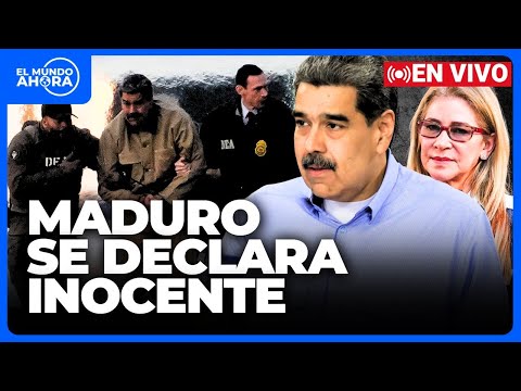 🔵 MADURO COMPARECE ANTE LA JUSTICIA DE EE.UU.: LOS CARGOS Y CONDENA QUE ENFRENTARÍA | El Mundo Ahora