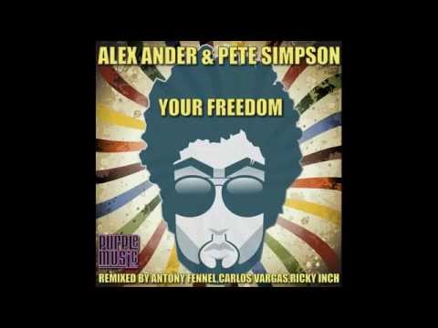 Alex Ander & Pete Simpson - Your Freedom (Ricky Inch Vocal Mix)