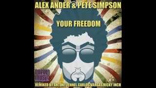 Alex Ander & Pete Simpson - Your Freedom (Ricky Inch Vocal Mix)