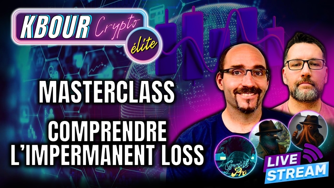 Masterclass : Comprendre l'Impermanent Loss