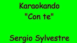 Karaoke Italiano - Con te - Sergio Sylvestre ( Testo )