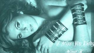 I Miss You Baby by Nina K