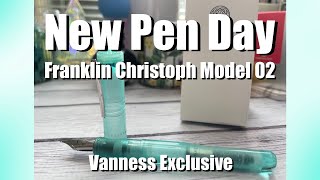 #NewPenDay! Unboxing Franklin Christoph Model 02 - Intrinsic. Vannesss Exclusive! | Anita Anglin
