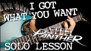 I Got What You Want Steel Panther guitar solo lesson