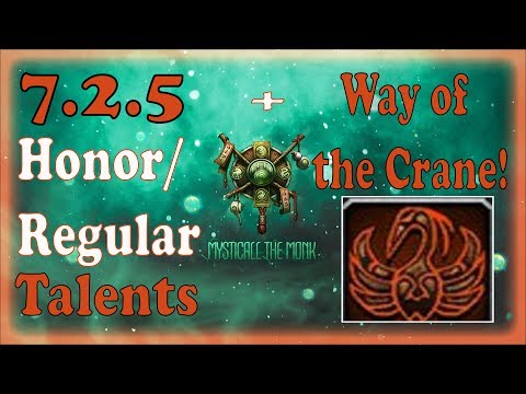 7.2.5 In-Depth Regular/Honor Talent Guide + Way of the Crane Guide!!!
