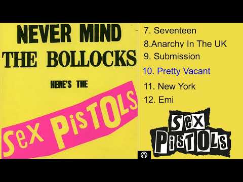 sex pistols never mind the bollocks, here’s the sex pistols  Part 2