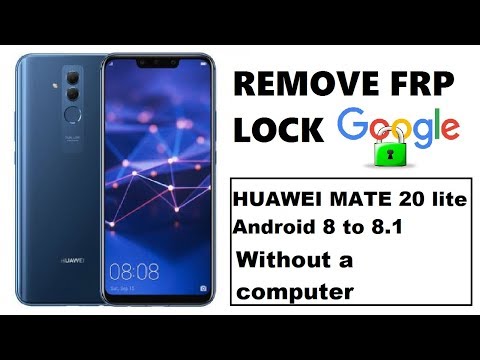 ( mate 20 lite ) Remove FRP lock huawei mate 20 lite emui 8.2 android 8.1 without a computer