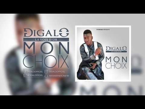 Digalo La Voix D'or - Mon choix (Audio)