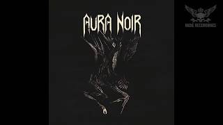 Aura Noir - Aura Noire (Full Album)