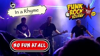 #127 No Fun At All "In a Rhyme" @ Punk Rock Holiday (12/08/2016) Tolmin, Slovenia