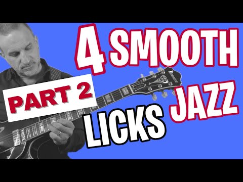 Get SMOOTH! Smooth Jazz Licks (Part 2)