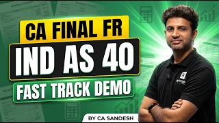 CA Final FR | Fast track | IND AS 40 Demo | CA Sandesh | ArivuPro