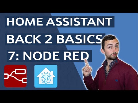 Home Assistant - Back To Basics 7: Node-Red