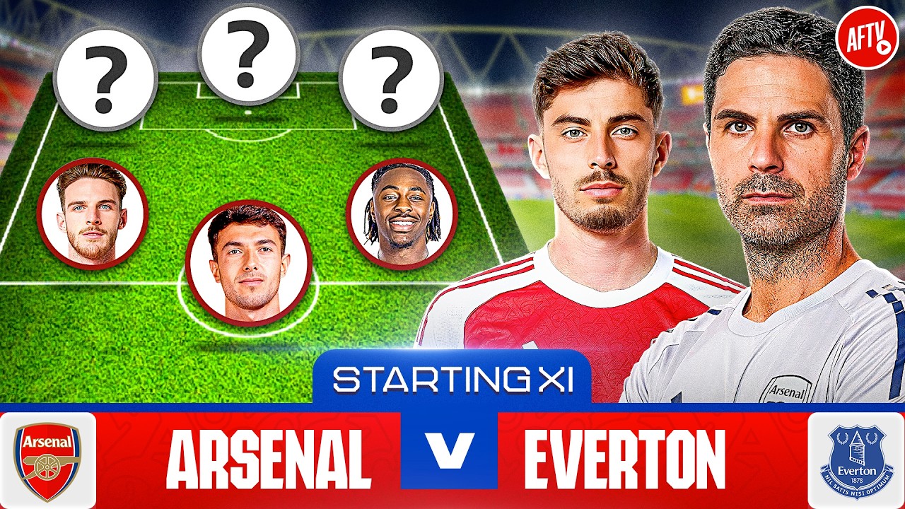 Starting XI Live | Arsenal vs Everton | Premier League