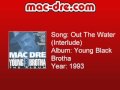 Mac Dre - Out The Water (Interlude)