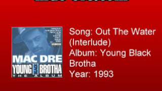 Mac Dre - Out The Water (Interlude)