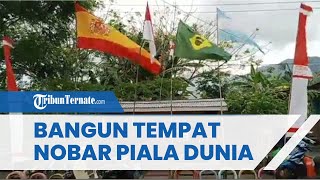 Piala Dunia Qatar 2022: Pemuda Indonesiana Tidore Kompak Bangun Tempat Nonton Bareng