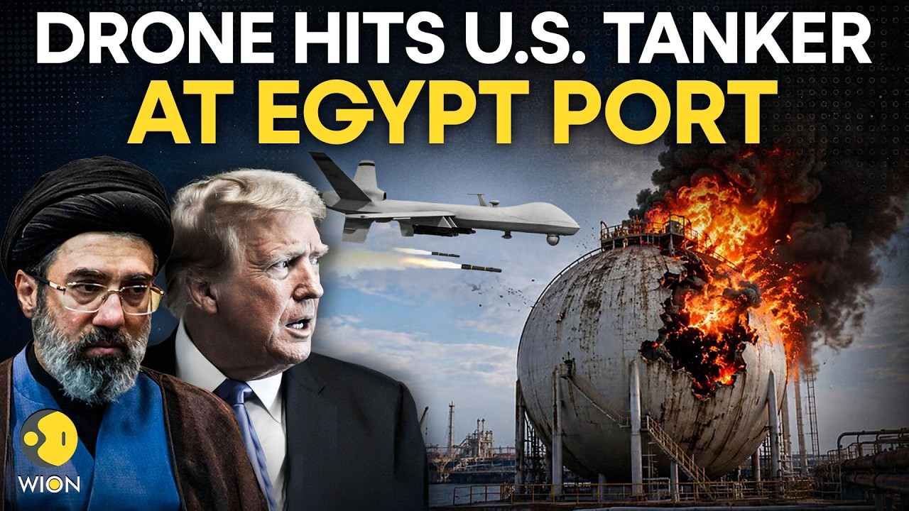 US-Iran War LIVE: Massive Blast At Egypt's Damietta Port After Drone Hits US Tanker | WION