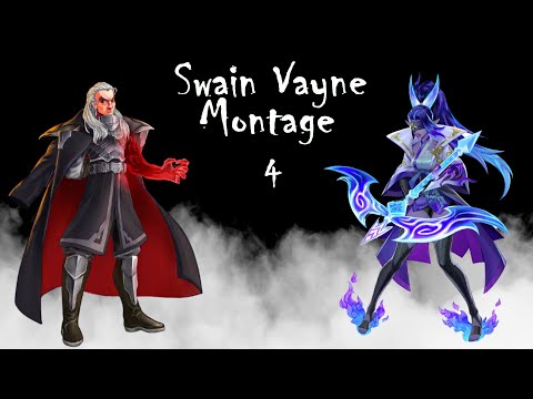 Swain Vayne Montage #4