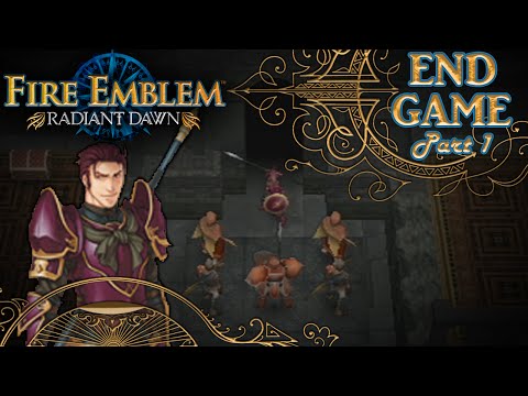 Fire Emblem: Radiant Dawn :: Part 1 - Endgame :: Daein, Arise!