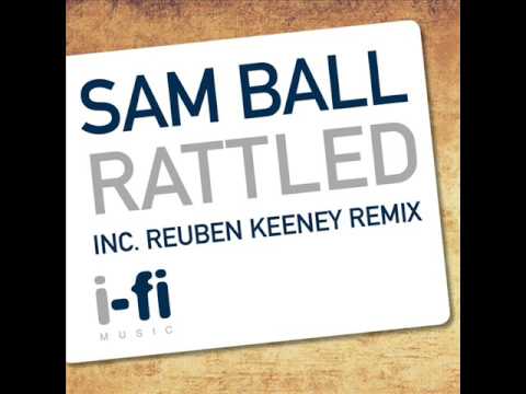Sam Ball - Rattled (Original Mix)