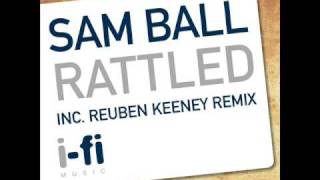 Sam Ball - Rattled (Original Mix)
